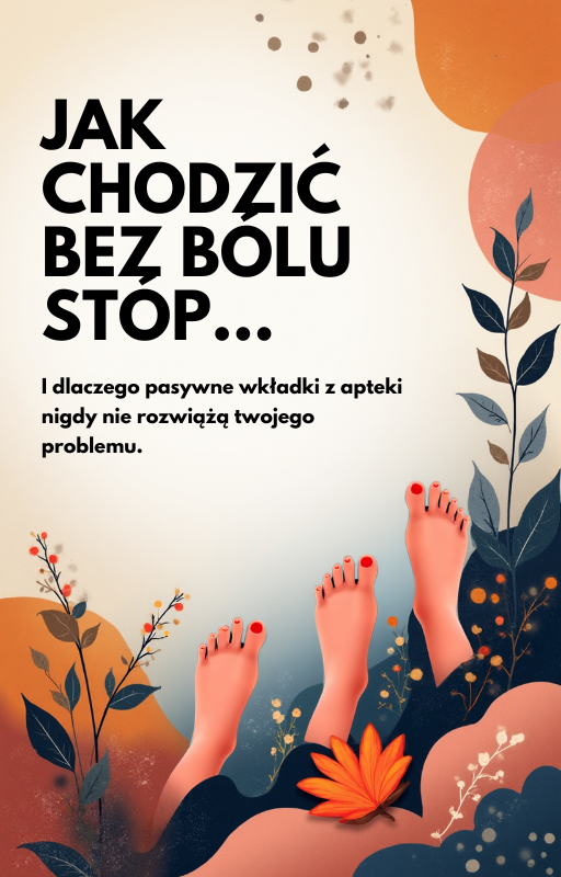 Ebook - Jak chodzić bez bólu stóp